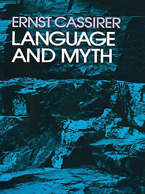 Title details for Language and Myth by Ernst Cassirer - Available